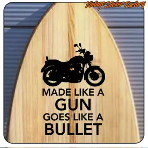 MADE LIKE A GUN GOES LIKE A BULLET 2