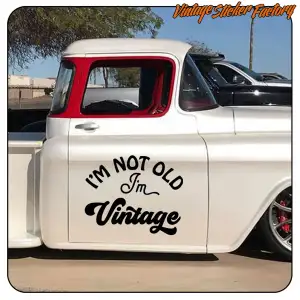 I'M NOT OLD I'M VINTAGE
