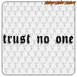 TRUST NO ONE 2