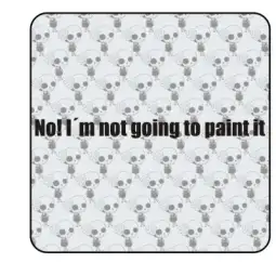 Pegatina I M NOT GOING TO PAINT IT 2