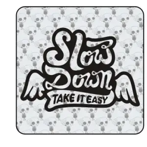 Pegatina SLOW DOWN
